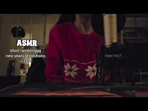 ASMR rambling about my new years resolutions for 2026 ♡