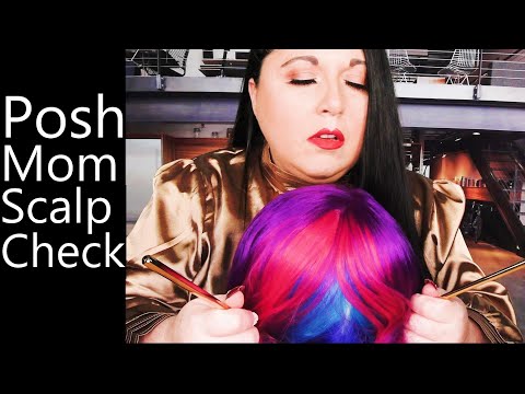 ASMR Posh Mom Scalp Check | Chopsticks,  Hair Brushing, Whisper, Personal Attention