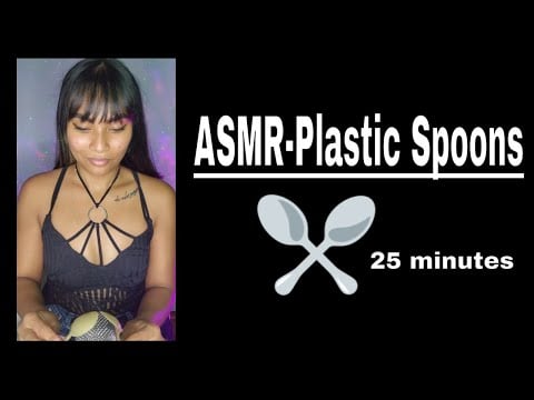 ASMR- Plastic Spoons (25 minutes) No talking! Relax & Sleep