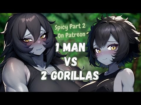 🦍 "You Think You Can Beat Us?" 1 Man VS 2 Gorillas [FF4M] [Monster Girl] [ASMR Audio RP]