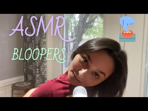ASMR Bloopers Edition 🤪 (Normal Conversational Tone) 