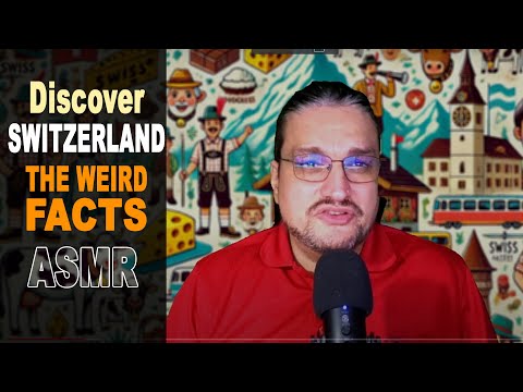 Discover SWITZERLAND The quirky and funny facts about | ASMR soft spoken