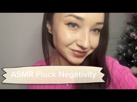 ASMR Pluck Negativity ✨YOU WILL FALL ASLEEP #asmr #asmrsounds #sleep 