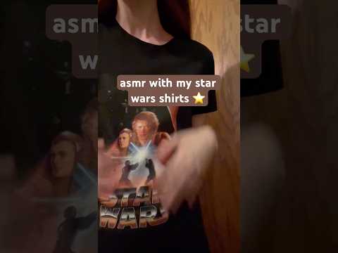 asmr with my star wars shirts ⭐️ #fabricscratching #whispering #lofi