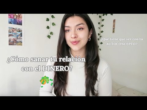 ¿Cómo GANAR más DINERO? 💵✨ Mejora tu relación con la ABUNDANCIA cambiando el cómo te percibes a ti