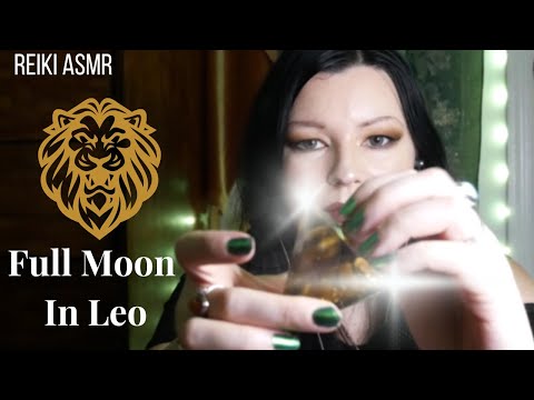 ♌✨❤️Reiki ASMR- Full Moon In Leo-Fierce self-love, courage, and heart connection