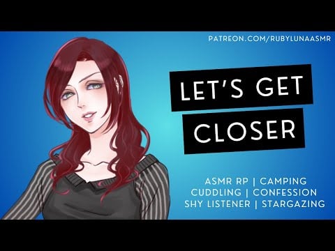 Camping With Your New Crush [ASMR RP] [Cuddling] [Confession] [Shy Listener] [Stargazing] [Cozy]