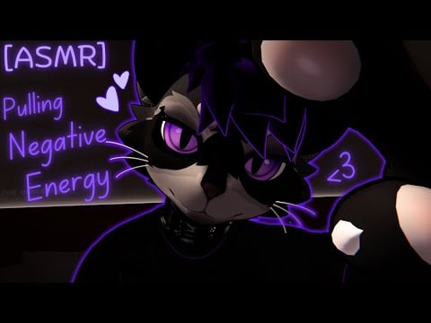 [Furry ASMR] Silly kitty pulls away your negative energy :3 [Sleep-aid] [Soft-spoken] [Mouth sounds]