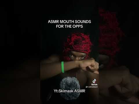 ASMR Mouth Sounds for The OPPS #asmr#asmrmouthsounds#asmrtinglesounds#asmrforsleep#skimaskasmr