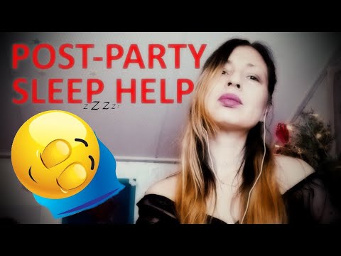ASMR | Post-party sleep help | Personal attention