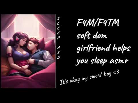 F4M/F4TM soft dom girlfriend helps you sleep asmr sleep aid
