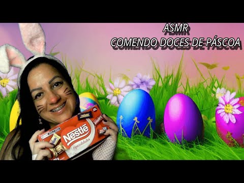 ASMR-COMENDO DOCES DE PÁSCOA #mukbang #relaxar #sonsdeboca #relax