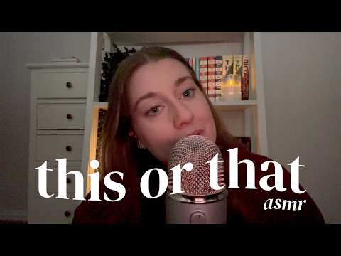 asmr | answering this or that questions