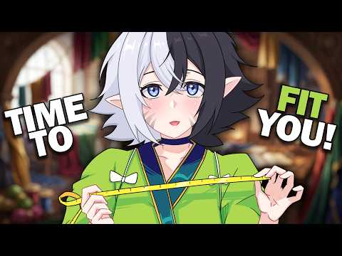 "Hold Still For Me..." | Elven Tailor Fitting & Pampering ASMR 🪡 [Fabric Sounds] [Fantasy RP]