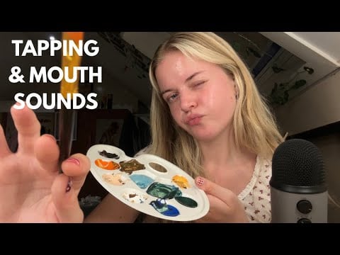 Fast Tapping and Mouth Sounds!