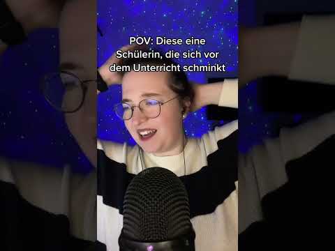 POV: Diese eine Schülerin, die sich vor dem Unterricht schminkt #shorts #asmrshorts #asmr