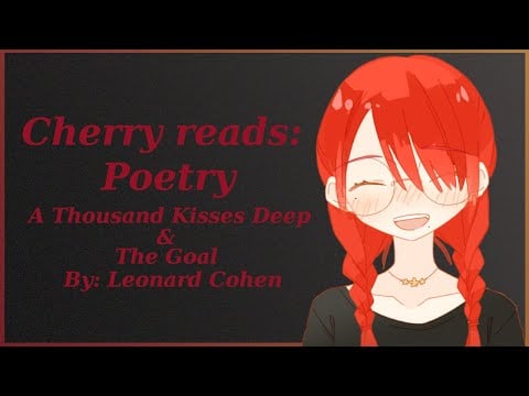 Cherry Reads: A Thousand Kisses Deep & The Goal By Leonard Cohen