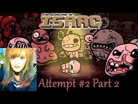 Binding of Isaac Let's Play ~ 2nd Attempt: Part 2 ~ BabyZelda Gamer Girl