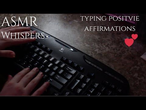 ASMR Typing Positive Affirmations | whispering |