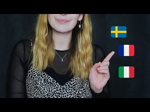 ASMR // TRIGGER WORDS IN FRENCH, ITALIAN & SWEDISH (Fr, Ita, Svenska)