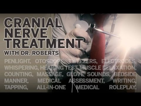 Cranial Nerve Treatment ASMR (Definitive Cranial Nerve Exam ASMR Doctor)
