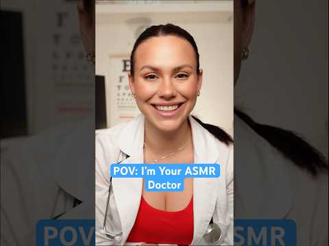 POV: I’m Your ASMR Doctor