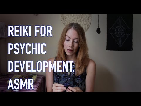 REIKI FOR PSYCHIC DEVELOPMENT, ASMR