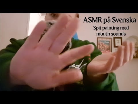Roleplay ASMR på Svenska - Kort test spit painting, mouth sounds