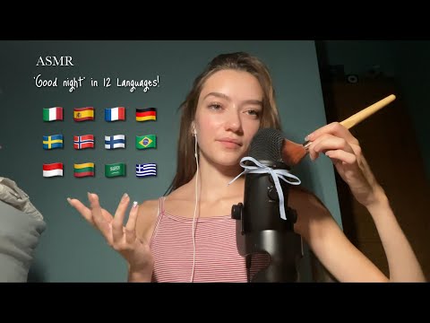 ASMR ‘Good night’ & ‘Sleep well’ in 12 Languages! | Mic Brushing + Soft whispers