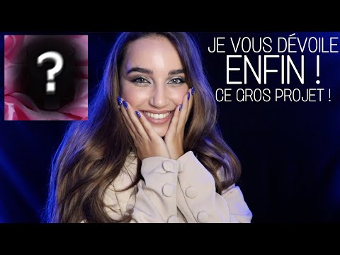 Je vous dévoile ENFIN mon projet SECRET  ! (ASMR soft spoken)