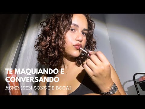 ASMR | MAQUIANDO VOCÊ E CONVERSANDO | SEM SONS DE BOCA🪐 #asmrvideo #asmrcommunity