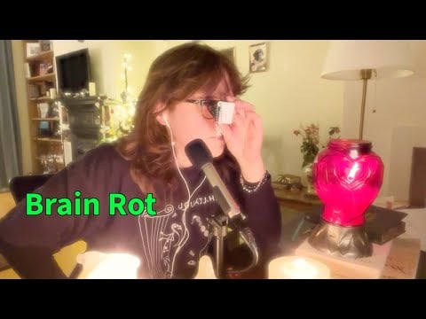 Brain rot and symbols ASMR ramble