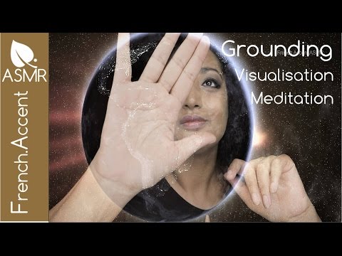 Powerful Grounding guided meditation +Visualization ASMR reiki healing Binaural [french accent asmr]