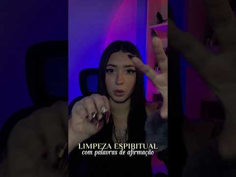 Limpeza espiritual com palavras de afirmação ✨ #asmr #reiki #limpezaenergética #limpezaespiritual
