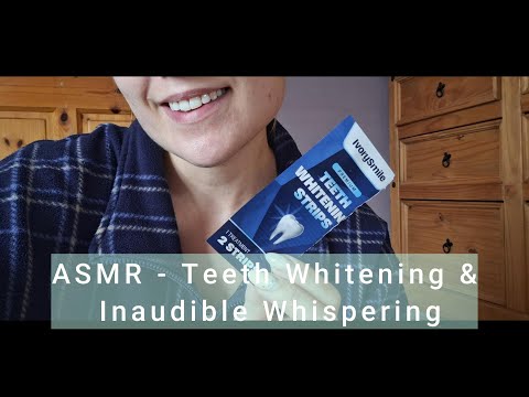 ASMR - Teeth Whitening, Inaudible Whispering