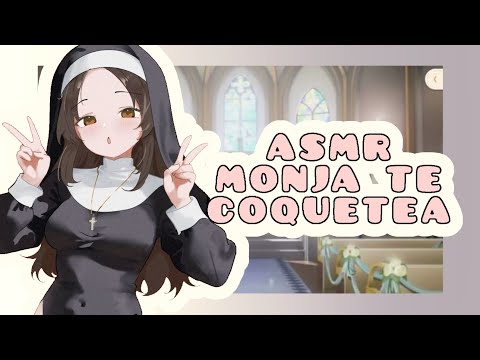 //ASMR// monja te coquetea💓🌸