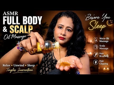 ASMR Full Body & Scalp Oil Massage Before Sleep 💤 | Hair Brushing & Clipping | Relaxing Sleep ASMR