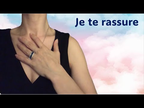 [ ASMR ]  Je suis là pour te rassurer