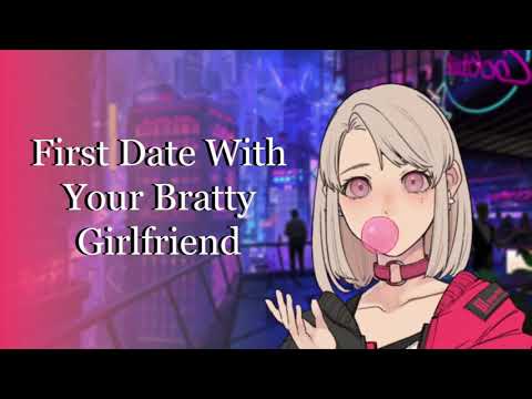 First Date with Your Bratty Girlfriend  //F4A//