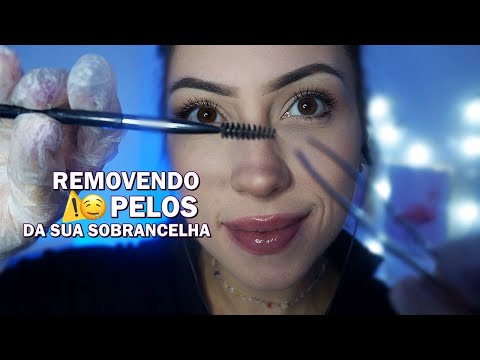 ASMR: REMOVENDO PELOS DA SUA SOBRANCELHA - SONS PARA DORMIR