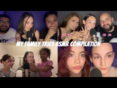 My Family Tries ASMR for the first time Compilation💗(parents,sisters,boyfriend, nieces) 