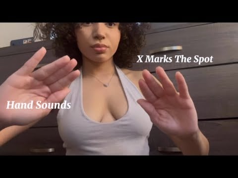 ASMR: Aggressive Hand Sounds & X Marks The Spot