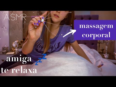 ASMR AMIGA te coloca para DORMIR com MASSAGEM REALISTA NO SEU CORPO + contagem regresiva!