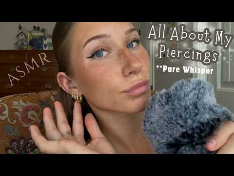 ASMR All About My Piercings ✨ | Pure Whisper Ramble