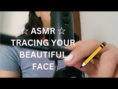 ☆ ASMR ☆ Tracing your beautiful face
