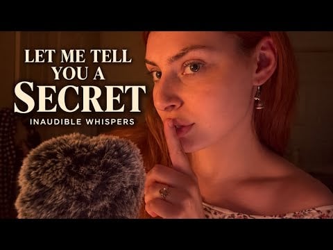 ASMR Let Me Tell You a Secret 🤫 Inaudible Whispers, Mouth Sounds & Fluffy Mic