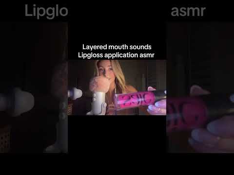 #asmr #tingles #mouthsounds #lipglossasmr
