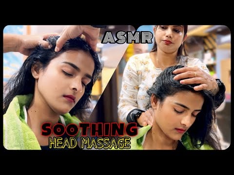 ASMR Sleep Massage | RIYANA GETTING SOOTHING HEAD MASSAGE & SHE IS FEELING VERY RELAXED | No Talking