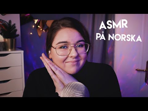ASMR PÅ NORSKA 🇳🇴 Konstiga ord, Räknar, Alfabet och Random Triggers 💙❤️