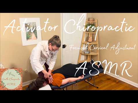 Activator Chiropractic ASMR - Focused Cervical Adjustment
